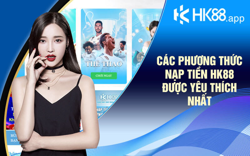 Hướng Dẫn Nạp Tiền HK88 Chi Tiết Và Nhanh Chóng Nhất - Zino Hướng Dẫn Nạp Tiền HK88 Chi Tiết Và Nhanh Chóng Nhất - Zino