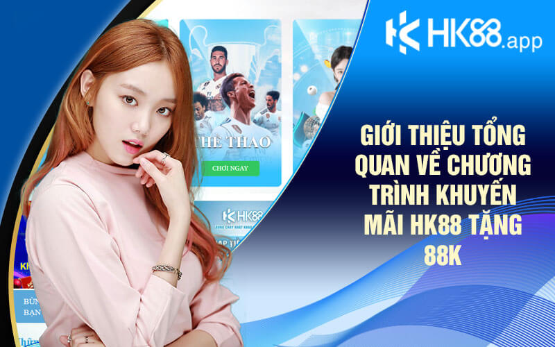 HK88 Tặng 88k - Khuyến Mãi Hấp Dẫn Khi Đăng Ký Tham Gia - Zino HK88 Tặng 88k - Khuyến Mãi Hấp Dẫn Khi Đăng Ký Tham Gia - Zino