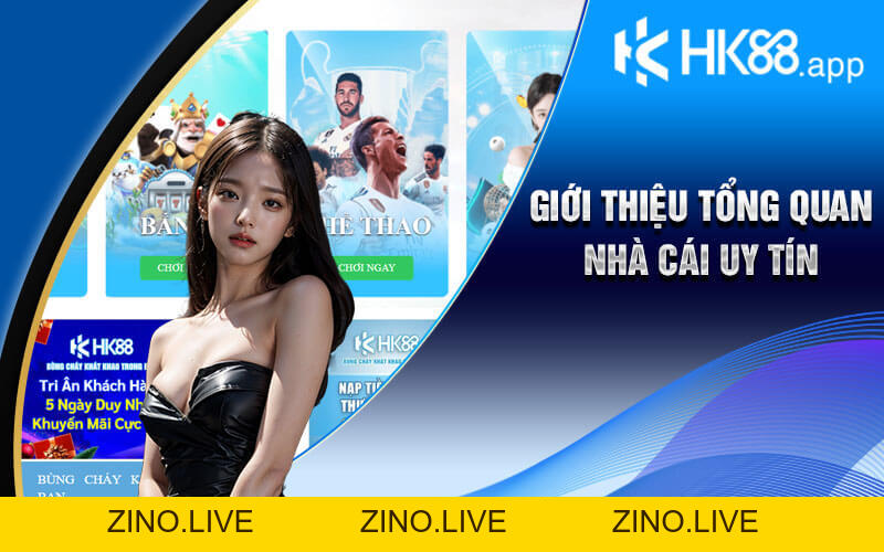 Giới Thiệu HK88 | Nhà Cái Trực Tuyến Uy Tín Hàng Đầu Châu Á - Zino Giới Thiệu HK88 | Nhà Cái Trực Tuyến Uy Tín Hàng Đầu Châu Á - Zino