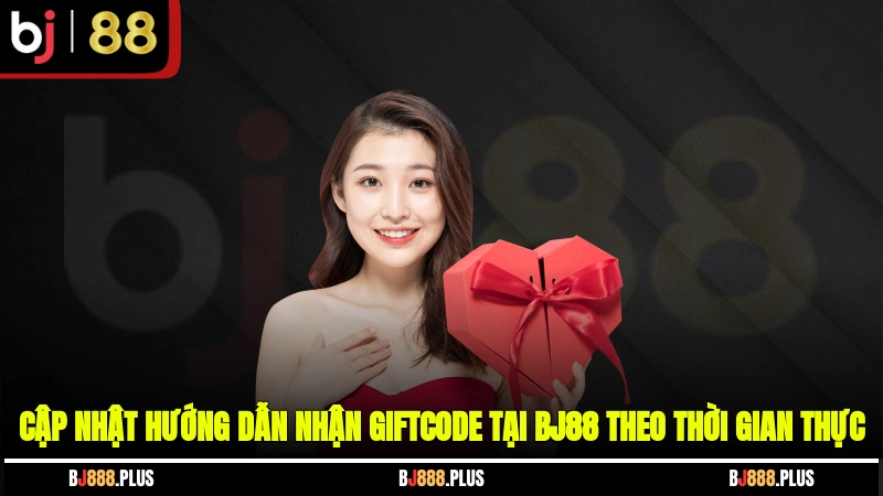 Hướng Dẫn Nhận Giftcode Tại BJ88 - Nhận Thưởng Free Cực Chất - Zino