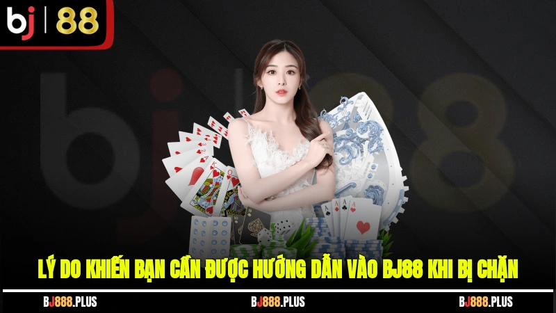 Hướng Dẫn Vào BJ88 Khi Bị Chặn - Vượt Rào Đơn Giản Và Hiệu Quả - Zino