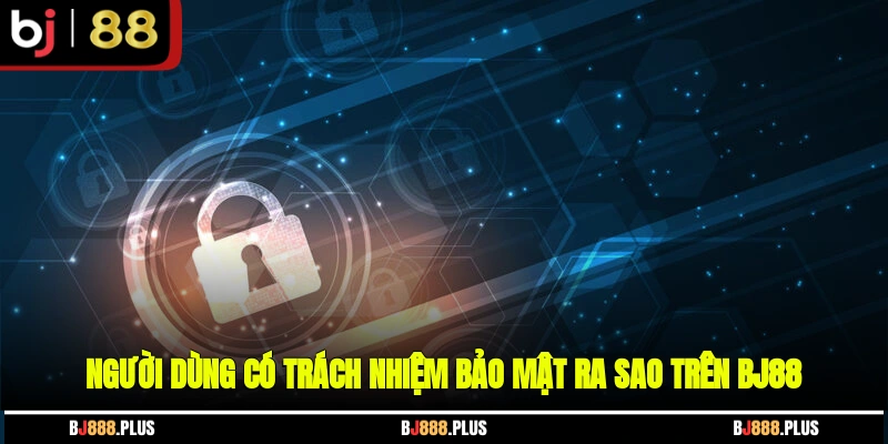 Chính Sách Bảo Mật BJ88 - Dữ Liệu Người Chơi Luôn Được Bảo Vệ - Zino